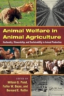 Animal Welfare in Animal Agriculture : Husbandry, Stewardship, and Sustainability in Animal Production - Book