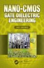 Nano-CMOS Gate Dielectric Engineering - Book