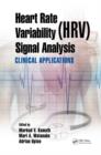 Heart Rate Variability (HRV) Signal Analysis : Clinical Applications - Book