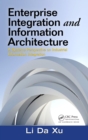 Enterprise Integration and Information Architecture : A Systems Perspective on Industrial Information Integration - eBook