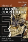 Manual of Forensic Odontology - Book