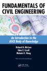Fundamentals of Civil Engineering : An Introduction to the ASCE Body of Knowledge - Book