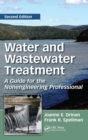 Water and Wastewater Treatment : A Guide for the Nonengineering Professional, Second Edition - Book