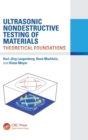 Ultrasonic Nondestructive Testing of Materials : Theoretical Foundations - Book