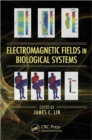 Electromagnetic Fields in Biological Systems - Book