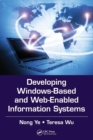 Developing Windows-Based and Web-Enabled Information Systems - Book