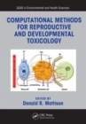 Computational Methods for Reproductive and Developmental Toxicology - Book