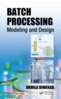 Batch Processing : Modeling and Design - eBook