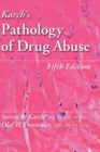 Karch's Pathology of Drug Abuse - Book