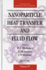 Nanoparticle Heat Transfer and Fluid Flow - eBook