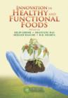 Innovation in Healthy and Functional Foods - Book