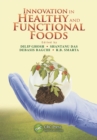 Innovation in Healthy and Functional Foods - eBook