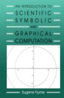 An Introduction to Scientific, Symbolic, and Graphical Computation - eBook