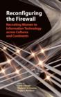 Reconfiguring the Firewall : Recruiting Women to Information Technology across Cultures and Continents - eBook