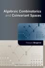 Algebraic Combinatorics and Coinvariant Spaces - eBook