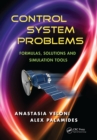 Control System Problems : Formulas, Solutions, and Simulation Tools - eBook