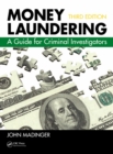 Money Laundering : A Guide for Criminal Investigators, Third Edition - eBook
