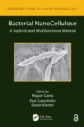 Bacterial NanoCellulose : A Sophisticated Multifunctional Material - eBook