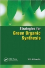 Strategies for Green Organic Synthesis - Book