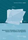 Geochemical Modeling of Groundwater, Vadose and Geothermal Systems - eBook
