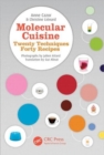 Molecular Cuisine : Twenty Techniques, Forty Recipes - Book