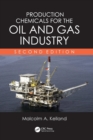 Production Chemicals for the Oil and Gas Industry - Book