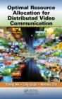 Optimal Resource Allocation for Distributed Video Communication - eBook