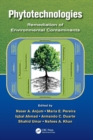 Phytotechnologies : Remediation of Environmental Contaminants - Book