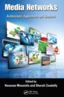 Media Networks : Architectures, Applications, and Standards - eBook
