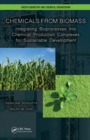 Chemicals from Biomass : Integrating Bioprocesses into Chemical Production Complexes for Sustainable Development - eBook