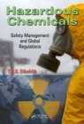 Hazardous Chemicals : Safety Management and Global Regulations - eBook
