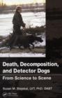 Death, Decomposition, and Detector Dogs : From Science to Scene - eBook