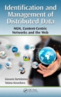 Identification and Management of Distributed Data : NGN, Content-Centric Networks and the Web - Book