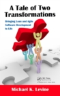 A Tale of Two Transformations : Bringing Lean and Agile Software Development to Life - eBook