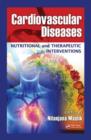 Cardiovascular Diseases : Nutritional and Therapeutic Interventions - eBook