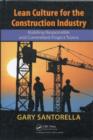 Lean Culture for the Construction Industry : Building Responsible and Committed Project Teams - eBook