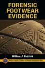 Forensic Footwear Evidence : Detection, Recovery and Examination, SECOND EDITION - Book