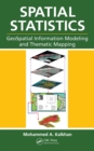 Spatial Statistics : GeoSpatial Information Modeling and Thematic Mapping - eBook