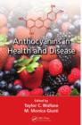 Anthocyanins in Health and Disease - eBook