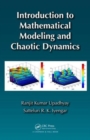Introduction to Mathematical Modeling and Chaotic Dynamics - Book