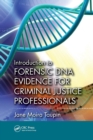 Introduction to Forensic DNA Evidence for Criminal Justice Professionals - Book