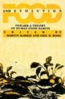 Food And Evolution : Toward a Theory of Human Food Habits - eBook