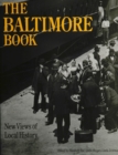 The Baltimore Book : New Views of Local History - eBook