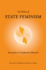 The Politics of State Feminism : Innovation in Comparative Research - eBook