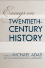 Essays on Twentieth-Century History - Book