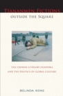 Tiananmen Fictions outside the Square : The Chinese Literary Diaspora and the Politics of Global Culture - Book