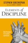 Elements of Discipline : Nine Principles for Teachers and Parents - Book