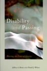 Disability and Passing : Blurring the Lines of Identity - eBook