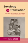 Sexology and Translation : Cultural and Scientific Encounters across the Modern World - eBook