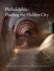 Philadelphia : Finding the Hidden City - Book